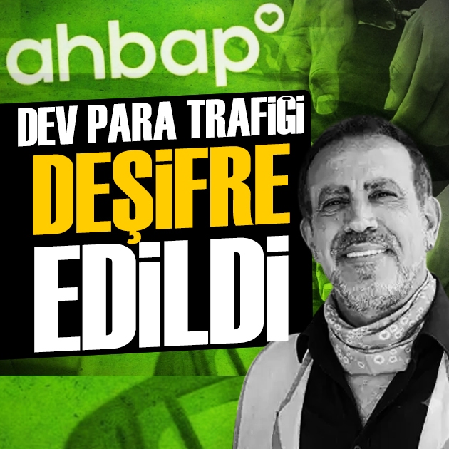 Ahbap davasında 752 milyon TL'lik para trafiği deşifre oldu