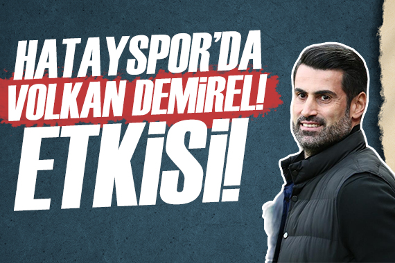 Hatayspor da Volkan Demirel etkisi!