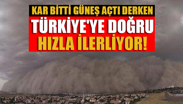 Çöl tozu Türkiye ye doğru ilerliyor