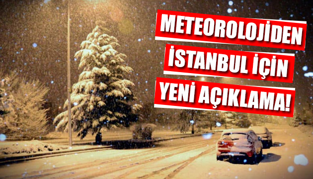 Meteorolojiden İstanbul için yeni açıklama!