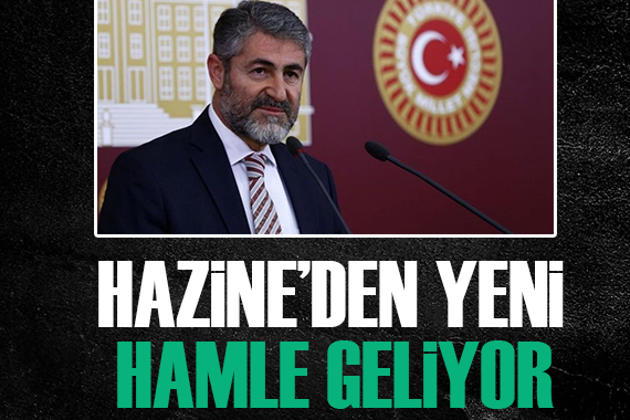 Hazine den yeni hamle geliyor!