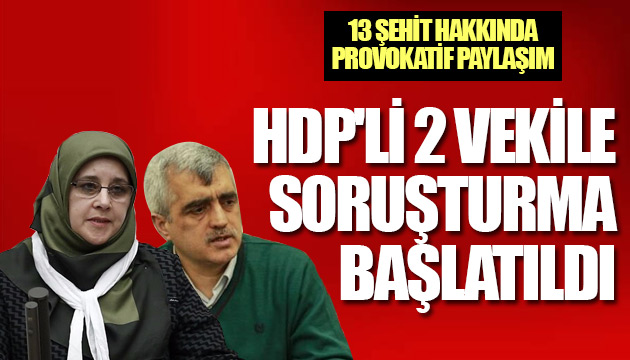 HDP li 2 vekile soruşturma başlatıldı
