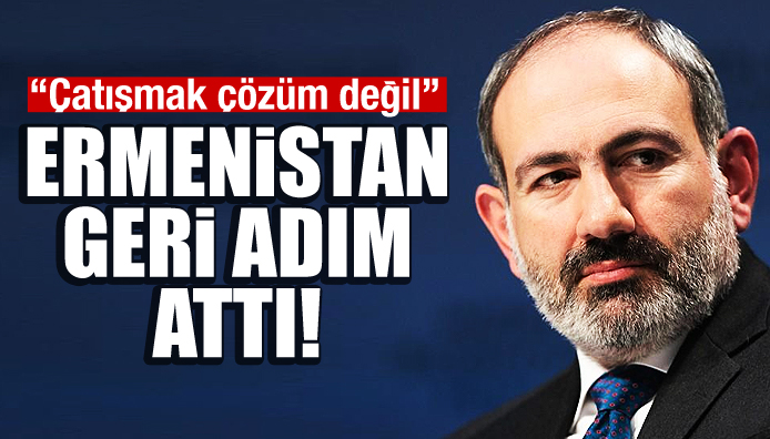 Ermenistan geri adım attı!