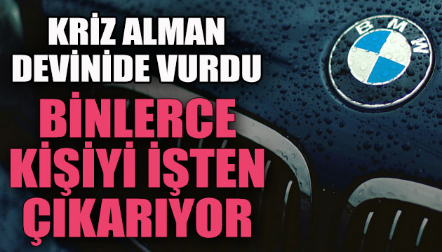 Kriz Alman devinide vurdu: Binlerce kişiyi işten çıkarıyor