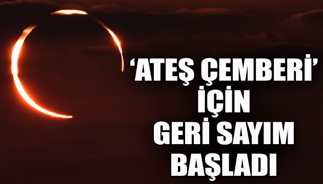  Ateş çemberi  için geri sayım başladı!