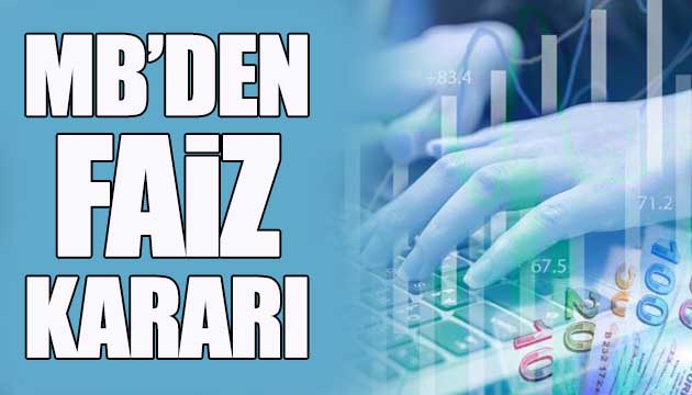 Merkez Bankası ndan faiz kararı