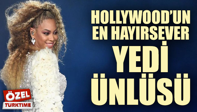 Hollywood un en hayırsever yedi ünlüsü!