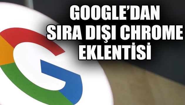 Google dan sıra dışı Chrome eklentisi!