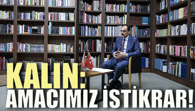 İbrahim Kalın: Desteğimiz devam edecek