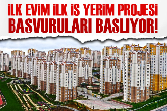 İlk Evim İlk İş Yerim de başvurular başlıyor!