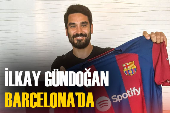 Ve İlkay Gündoğan imzayı attı! Resmen Barcelona da