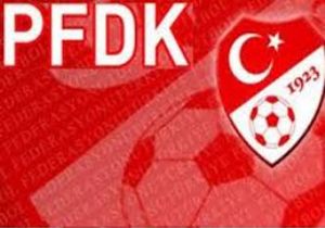 PDFK dan Ceza Yağmuru!