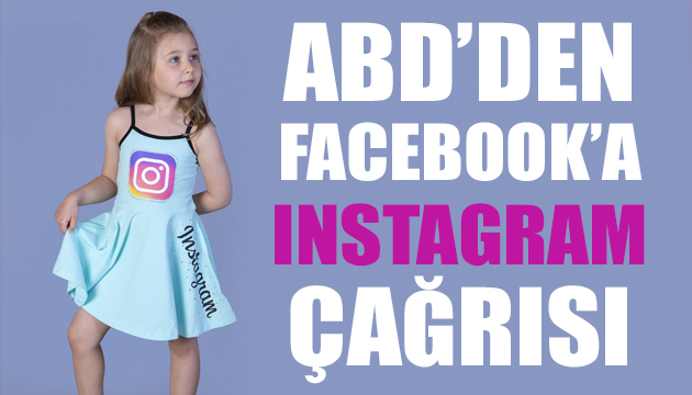 ABD den Facebook a Instagram çağrısı