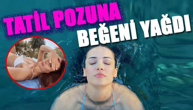 İrem Sak ın pozuna beğeni yağdı