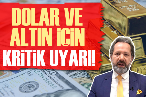 İslam Memiş ten dolar ve altın için kritik uyarı!