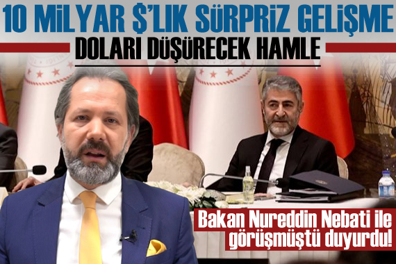 Bakan Nebati ile görüşen İslam Memiş duyurdu! Doları düşürecek sürpriz hamle