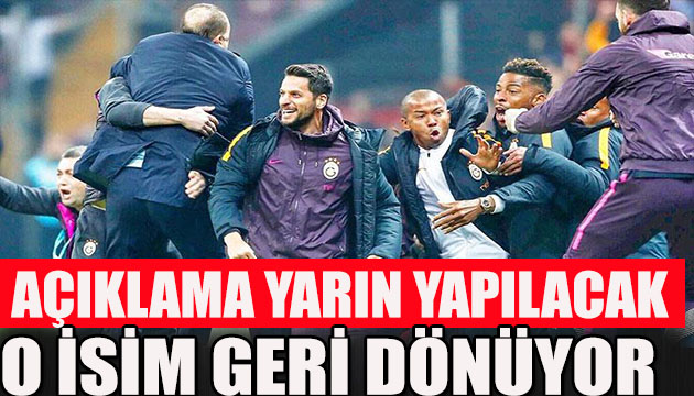 Galatasaray da o isim  geri dönüyor