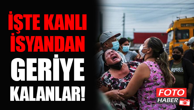 Ekvador daki kanlı isyandan geriye kalanlar