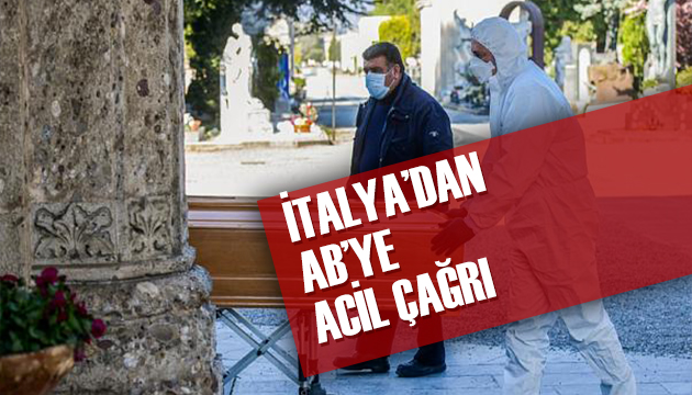 İtalya dan AB ye acil çağrı!