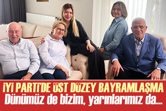 İYİ Parti de üst düzey bayram ziyareti