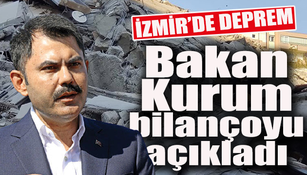 Deprem sonrası Bakan Kurum dan açıklama