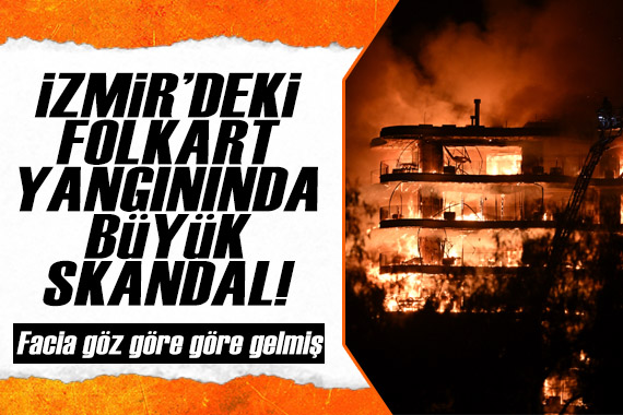 İzmir de yanan sitede yangın yönetmeliği hiçe sayılmış! Dış cephede kullanılan malzeme...