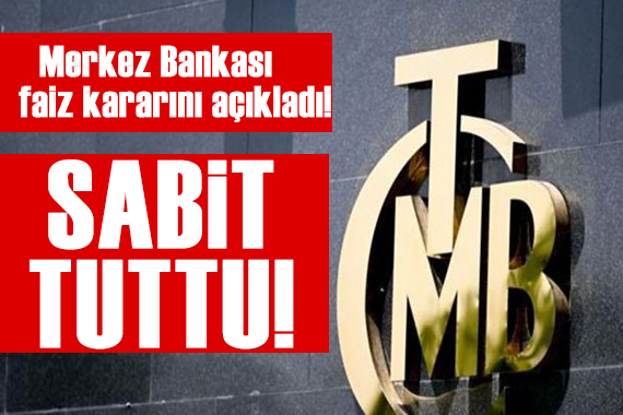 Merkez Bankası faiz kararını açıkladı!