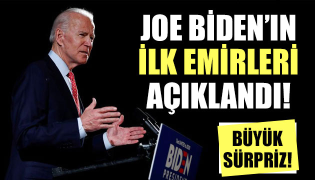 Joe Biden’ın ilk emirleri açıklandı