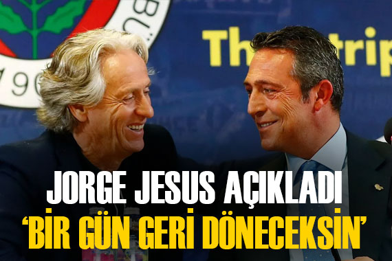 Jorge Jesus tan ayrılık sonrası açıklamalar!