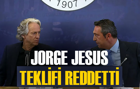 Jorge Jesus, teklifi net bir şekilde reddetti