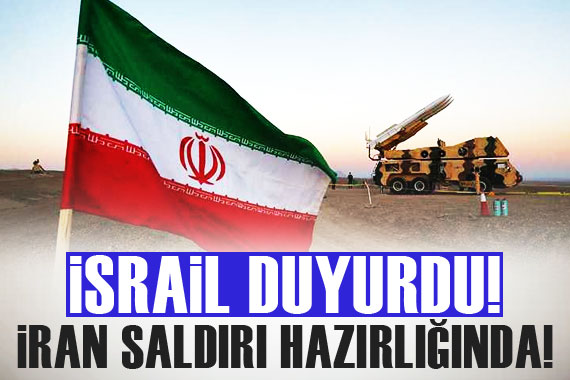 İsrail: ABD den İran ın saldırı hazırlığında olduğunu öğrendik