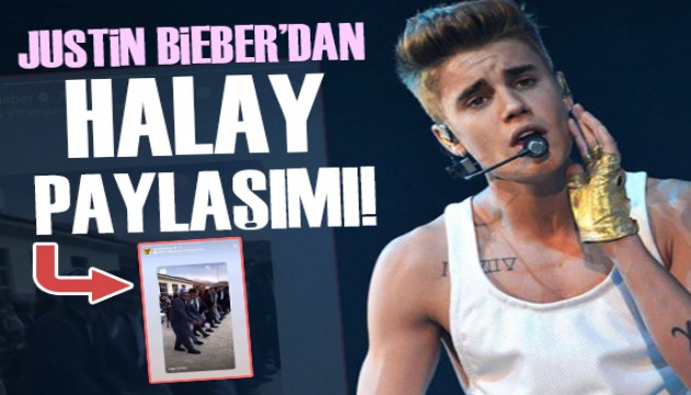 Justin Bieber'dan halay paylaşımı!