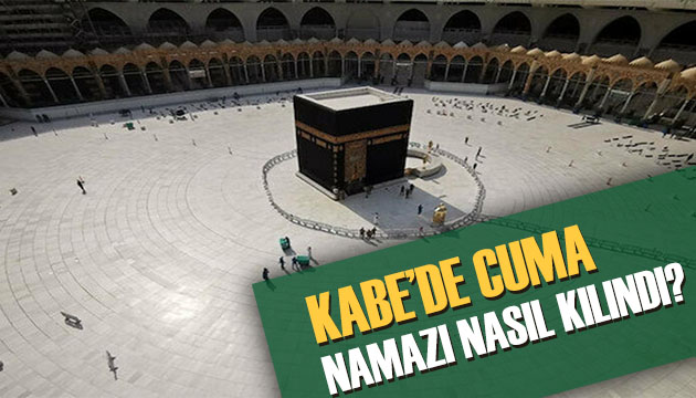 Karantina altında olan Kabe de cuma namazı nasıl kılındı?