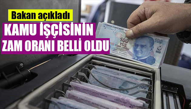 Kamu işçisinin zam oranı belli oldu