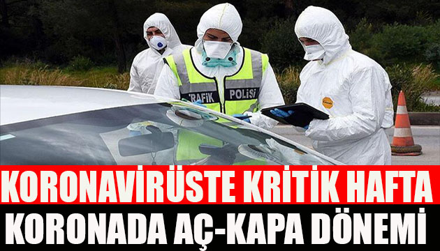 Koronavirüste kritik hafta