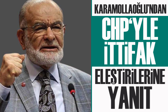Karamollaoğlu’ndan ‘CHP’yle ittifak’ eleştirilerine yanıt