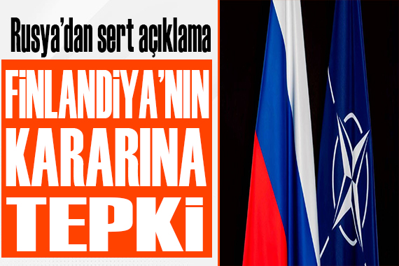 Rusya dan Finlandiya ya sert tepki!