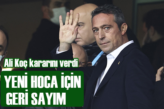 Ali Koç kararını verdi! İşte yeni hoca