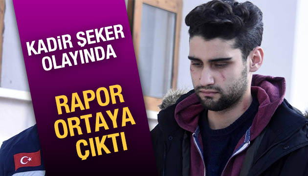 Kadir Şeker i kurtaracak rapor