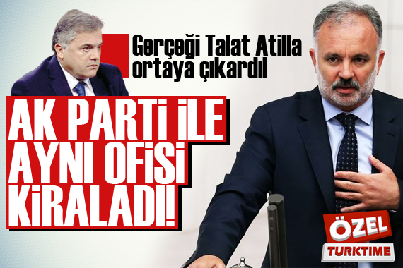 Talat Atilla ortaya çıkardı!  Ayhan Bilgen, AK Parti nin eski ofisini kiraladı 