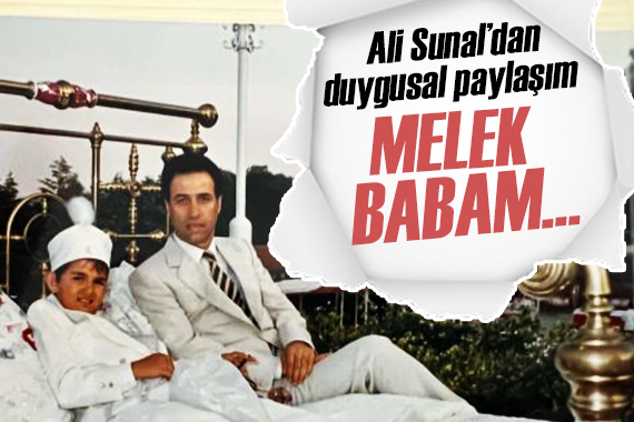 Ali Sunal dan duygulandıran paylaşım!