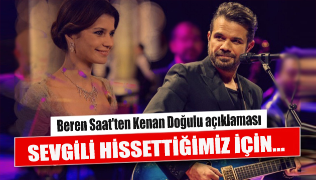 Beren Saat ten Kenan Doğulu açıklaması