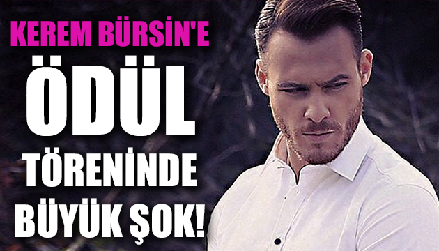 Bay J den Kerem Bürsin e büyük şok!