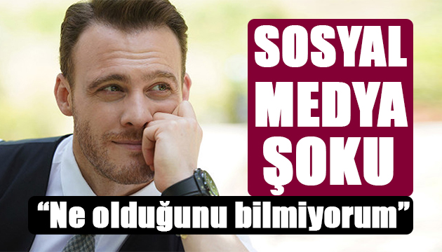 Kerem Bursin e sosyal medya şoku