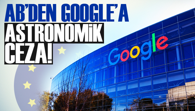 AB’den Google a 2,42 milyar euroluk ceza