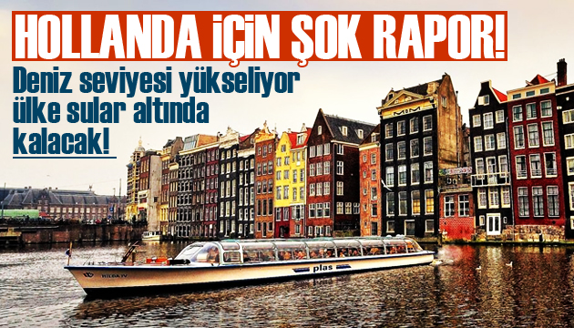 Hollanda da korkutan rapor yayınlandı!