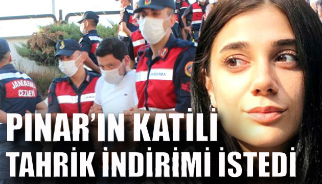 Pınar ın katili mini eteği tahrik olarak gösterdi