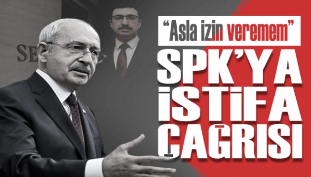 CHP Lideri Kılıçdaroğlu'ndan, SPK önünde istifa çağrısı
