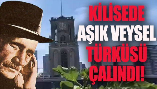 Kilisede Aşık Veysel türküsü çalındı