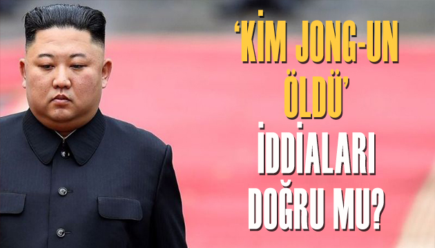 Kim Jong-un öldü iddiaları doğru mu?